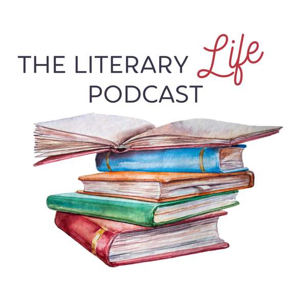 The Literary Life Podcast