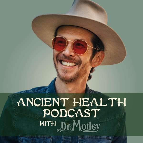 Ancient Health Podcast – Ancient Health Podcast