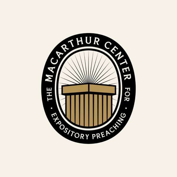 The MacArthur Center Podcast – The Master’s Seminary