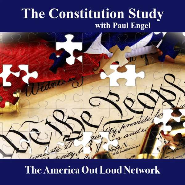 THE CONSTITUTION STUDY – Paul Engel