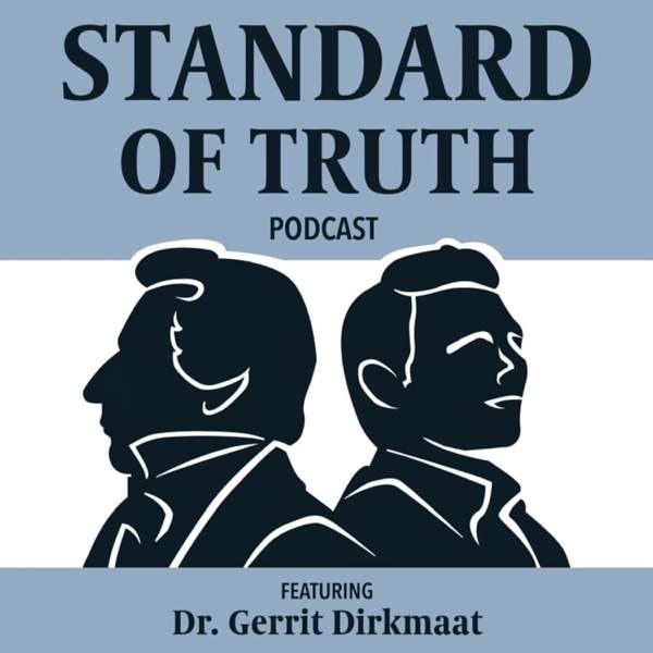 Standard of Truth – Dr. Gerrit Dirkmaat