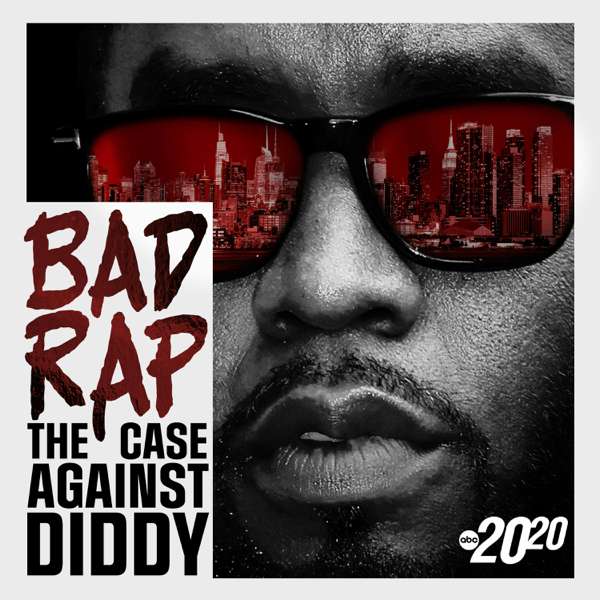 Bad Rap: The Case Against Diddy – ABC News