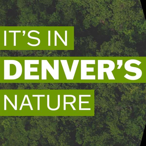 It’s In Denver’s Nature