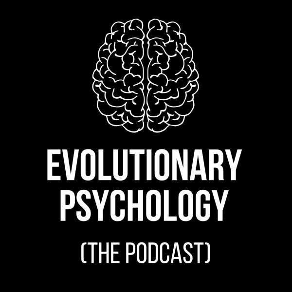 Evolutionary Psychology (the podcast) – Dave Pietraszewski & David Pinsof