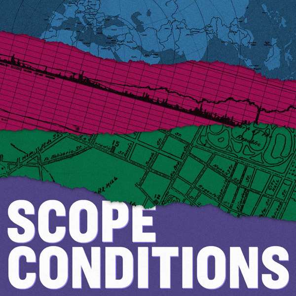 Scope Conditions Podcast – Alan Jacobs and Yang-Yang Zhou