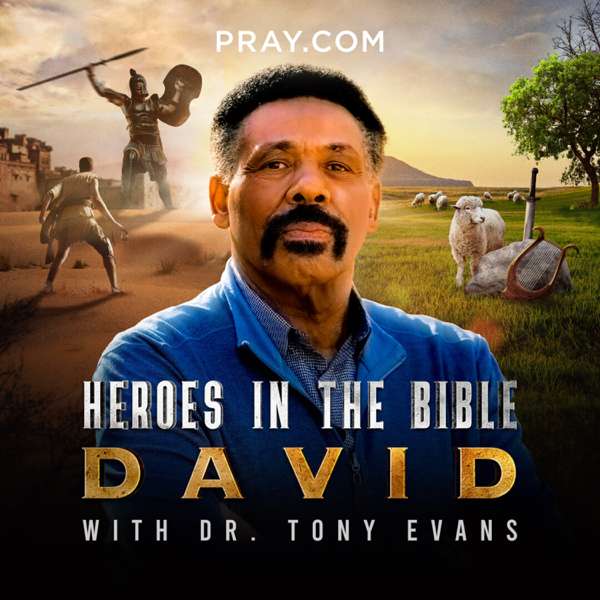 Heroes in the Bible – Pray.com