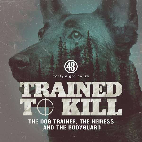 Trained to Kill: The Dog Trainer, the Heiress and the Bodyguard – CBS News