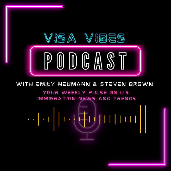 Visa Vibes – Emily Neumann and Steven Brown