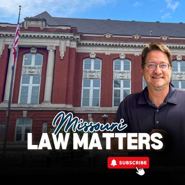 Missouri Law Matters – Supreme Court of Missouri
