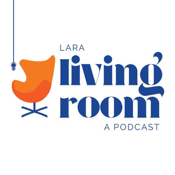 LARA Living Room – LARA Communications