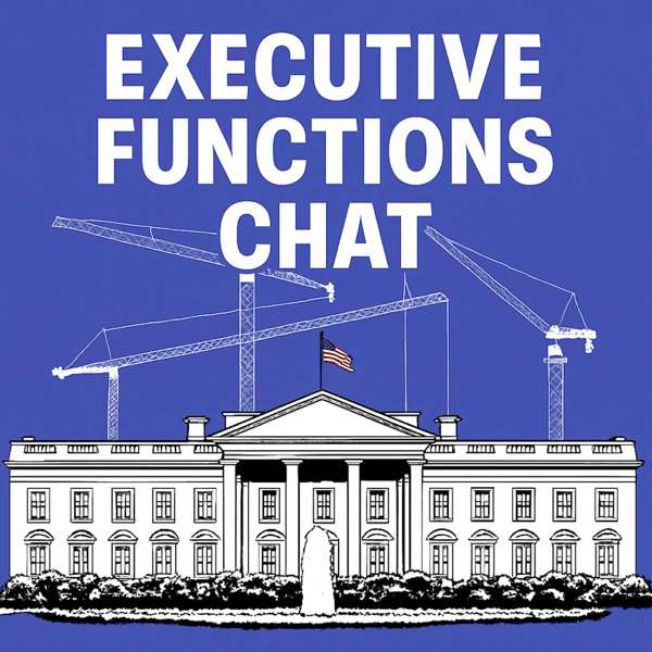Executive Functions Chat – Bob Bauer and Jack Goldsmith