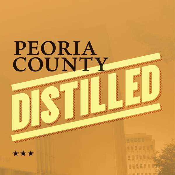 Peoria County Distilled