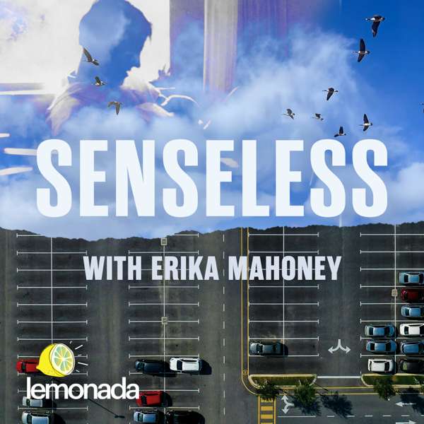 Senseless with Erika Mahoney – Erika Mahoney, LLC