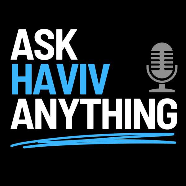 Ask Haviv Anything – Haviv Rettig Gur