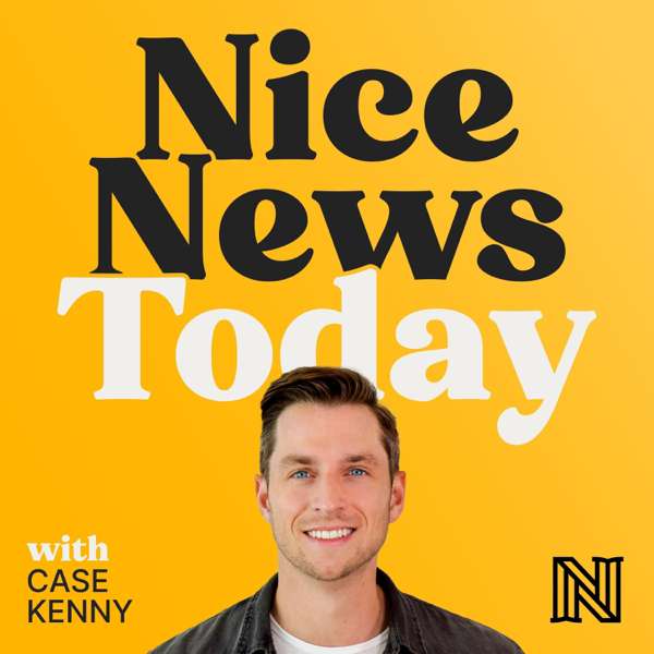 Nice News Today – Case Kenny
