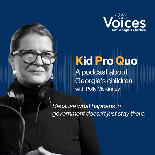 Kid Pro Quo – Voices for Georgia’s Children