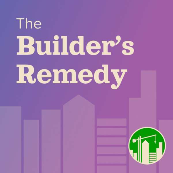The Builder’s Remedy