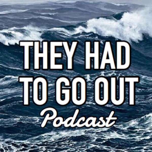 They Had to Go Out – They Had to Go Out