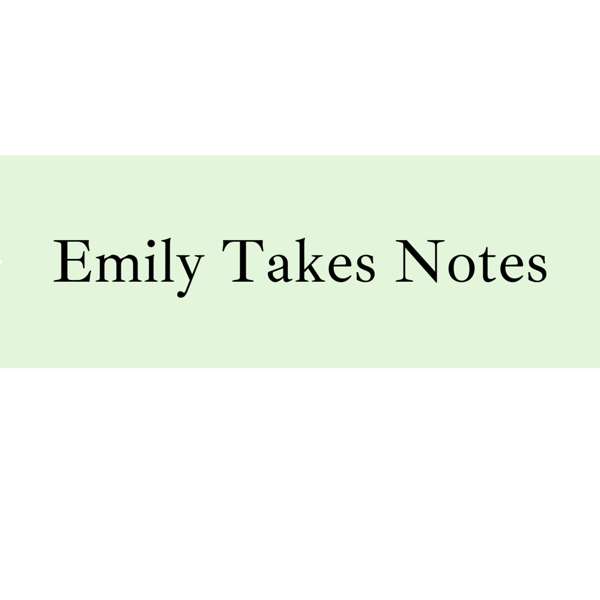 Emily Takes Notes – Emily Hynds