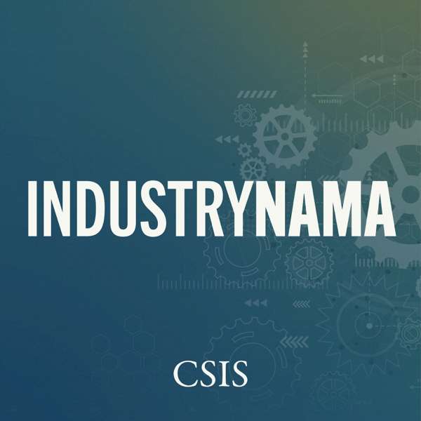 Industrynama – CSIS | Center for Strategic and International Studies