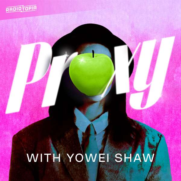 Proxy with Yowei Shaw – Y3 Productions