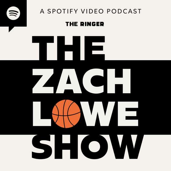 The Zach Lowe Show – The Ringer