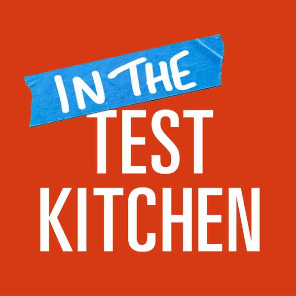 In the Test Kitchen – America’s Test Kitchen
