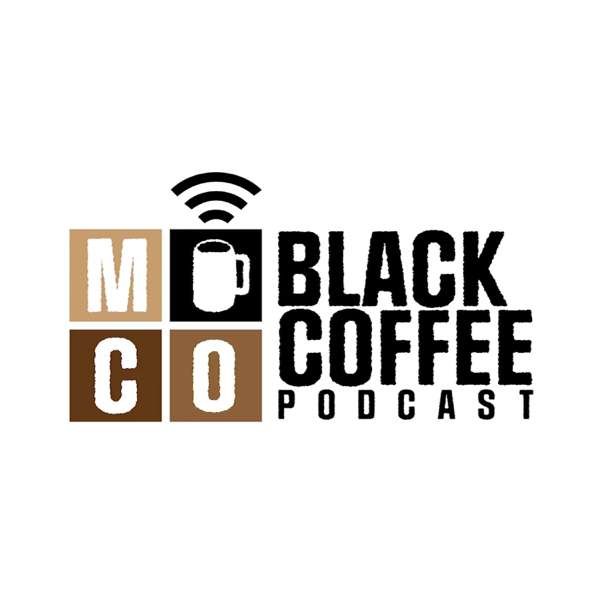 MoCo Black Coffee Podcast – Frederick Hawkins