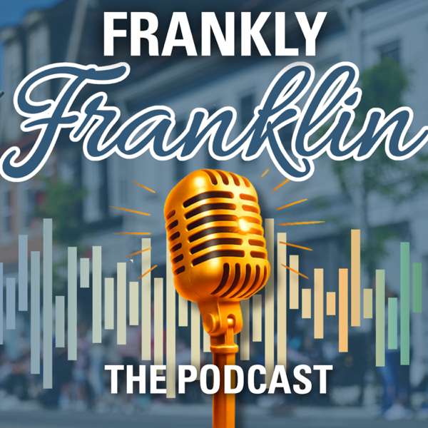 Frankly Franklin – Frankly Franklin