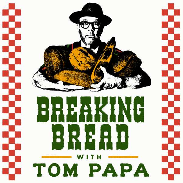Breaking Bread with Tom Papa – All Things Comedy