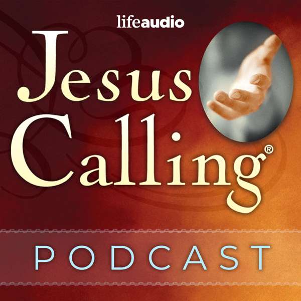 Jesus Calling: Stories of Faith – Jesus Calling