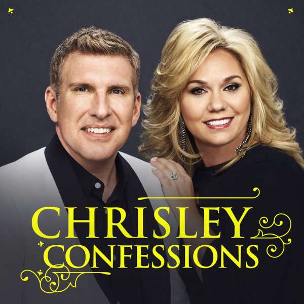 Chrisley Confessions – PodcastOne
