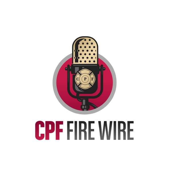 CPF Fire Wire – California Professional Firefighters