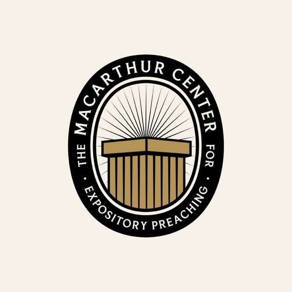 The MacArthur Center Podcast – The Master’s Seminary