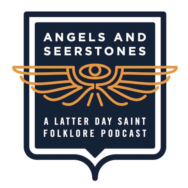 Angels and Seerstones: A Latter Day Saint Folklore Podcast – Christopher James Blythe and Christine Elyse Blythe