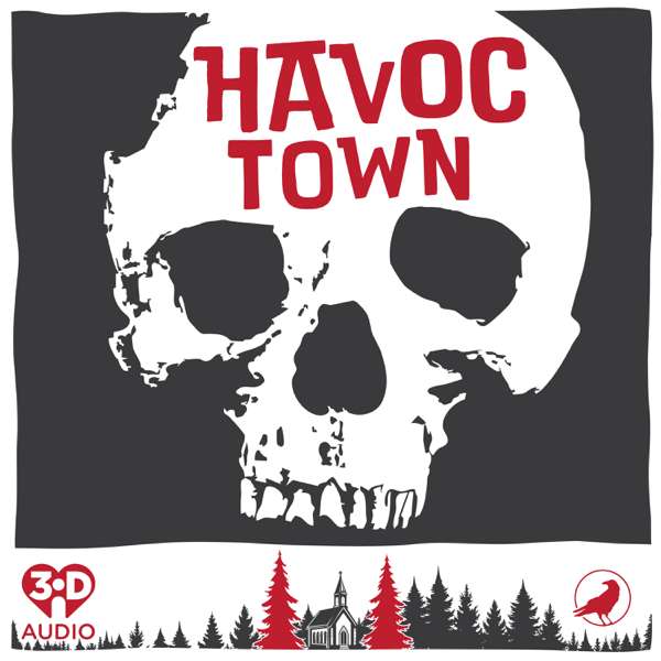Havoc Town – iHeartPodcasts