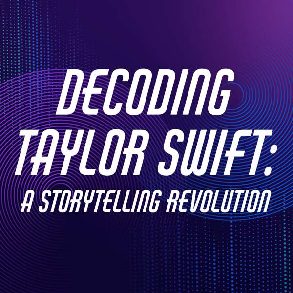 Decoding Taylor Swift: A Storytelling Revolution