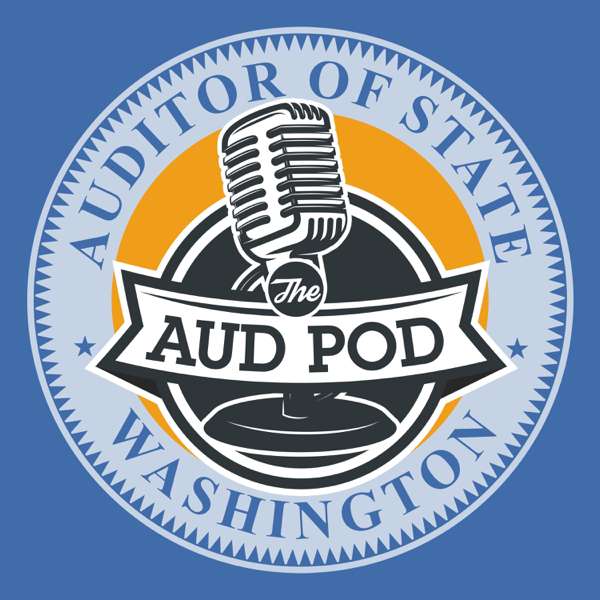 The Aud Pod – Office of the Washington State Auditor