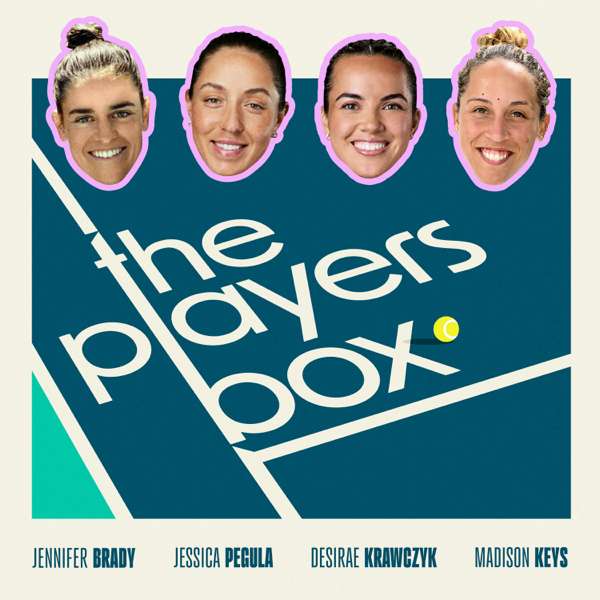The Player’s Box – Keys, Pegula, Brady, Krawczyk