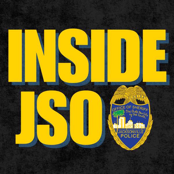 Inside JSO – Jacksonville Sheriff’s Office