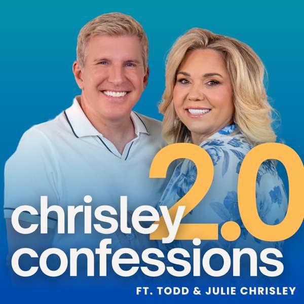 Chrisley Confessions 2.0 – PodcastOne