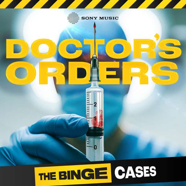 The Binge Cases: Doctor’s Orders – Sony Music Entertainment