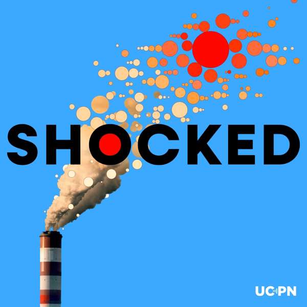 Shocked – UChicago Institute for Climate and Sustainable Growth, Michael Greenstone, Amy Harder