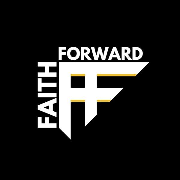 Faith Forward – Pastor Rob McCoy
