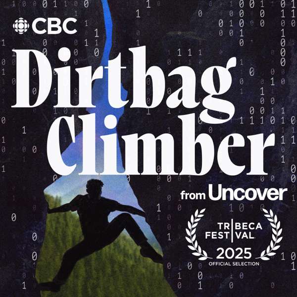 Dirtbag Climber from Uncover – CBC
