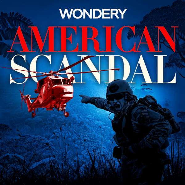 American Scandal – Wondery