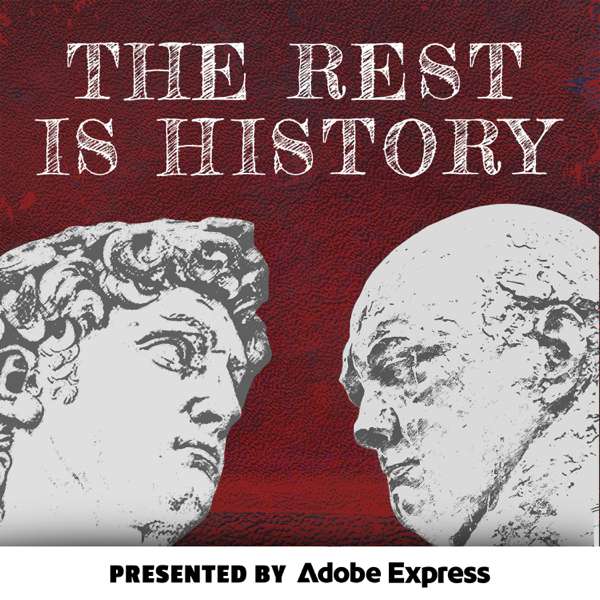 The Rest Is History