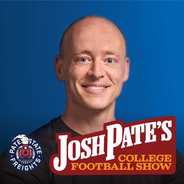Josh Pate’s College Football Show – iHeartPodcasts