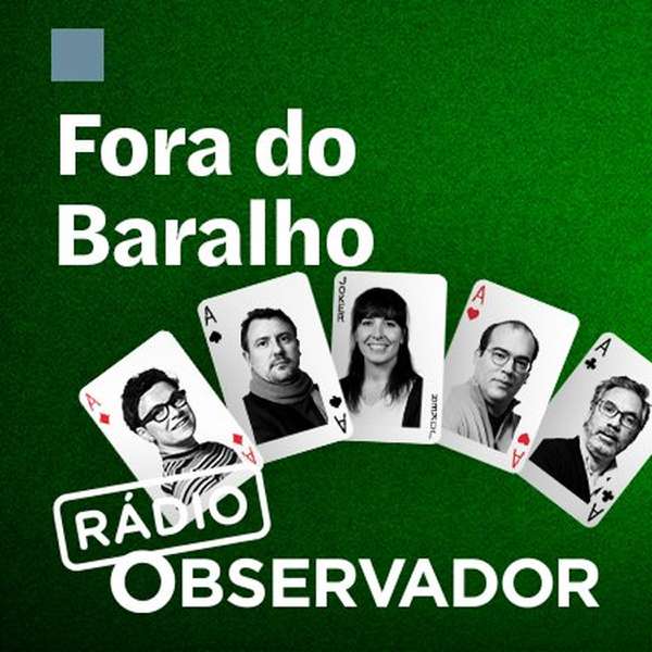 Fora do Baralho – Rádio Observador