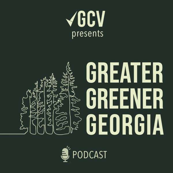 Greater Greener Georgia – Georgia Conservation Voters